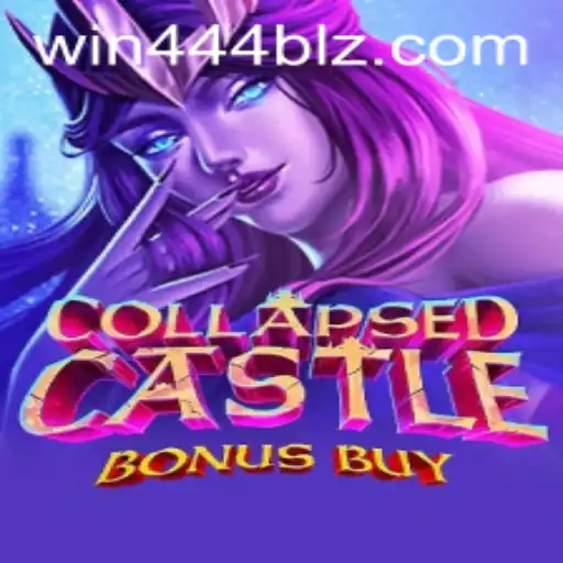 Exploring the World of CollapsedCastleBonusBuy and win444.COM