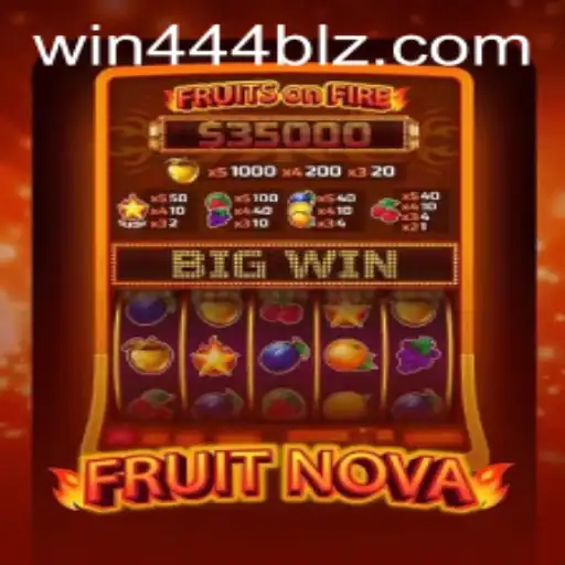Unveiling FruitNova: Explore the Exciting World of Gaming with win444.COM
