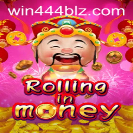 RollingInMoney: Explore the Thrilling World of Win444.COM